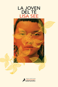 La joven del té / The Tea Girl of Hummingbird Lane (Spanish Edition) by Lisa See, 9788419851925