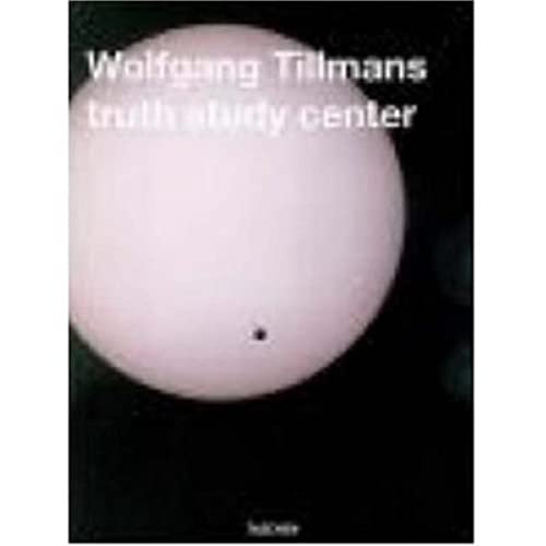 Truth Study Center by Wolfgang Tillmans, Minoru Shimizu, 9783822846407
