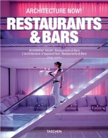 Architecture Now! Restaurants & Bars by Philip Jodidio, 9783836503761