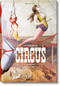 The Circus. 1870s-1950s by Linda Granfield, Dominique Jando, Fred Dahlinger, Noel Daniel, 9783836520256