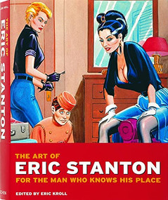 The Art of Eric Stanton (For The Man Who Knows His Place) by Eric Kroll, 9783836539302