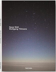 Wolfgang Tillmans: Neue Welt by Wolfgang Tillmans, 9783836539746