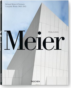 Meier & Partners. Complete Works 1963-2013 by Philip Jodidio, Philip Jodidio, 9783836543231
