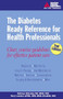 The Diabetes Ready Reference for Health Professionals by Kathryn Mulcahy, Terry Lumber, 9781580402026