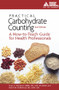 Practical Carbohydrate Counting (A How-to-Teach Guide for Health Professionals) by Hope S. Warshaw, Karen M. Bolderman, 9781580402828