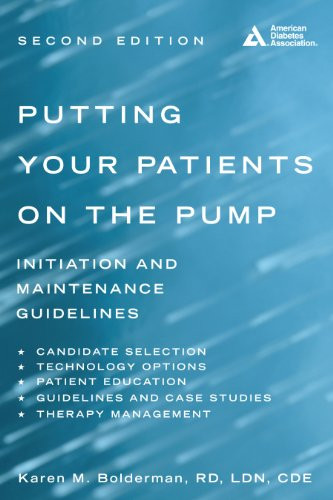 Putting Your Patients on the Pump by Karen M. Bolderman, Nicholas B. Argento, Gary Scheiner, Susan L. Barlow, 9781580404976