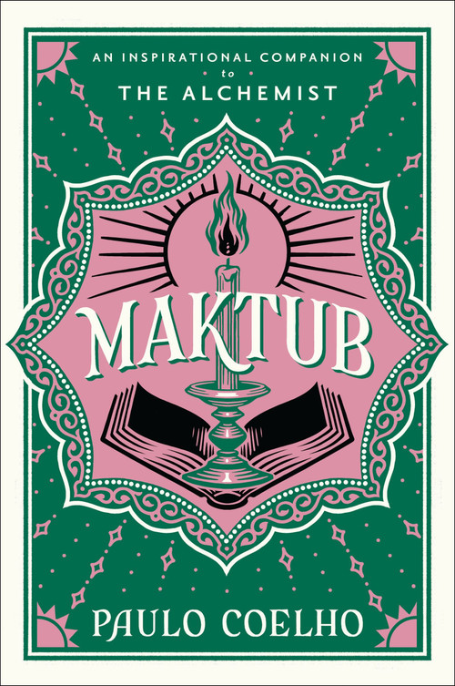 Maktub (An Inspirational Companion to The Alchemist) by Paulo Coelho, Margaret Jull Costa, 9780063346543