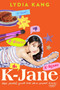 K-Jane by Lydia Kang, 9780063354623
