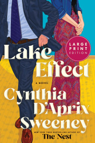 Lake Effect (A Novel) by Cynthia D'Aprix Sweeney, 9780063474307