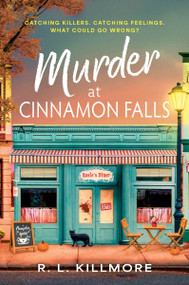 Murder at Cinnamon Falls (A Novel) by R. L. Killmore, 9780063482449