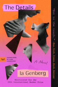 The Details (A Novel) - 9780063309722 by Ia Genberg, Kira Josefsson, 9780063309722