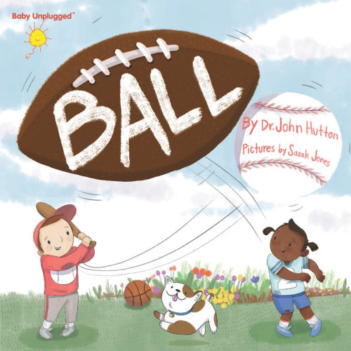 Ball by John Hutton, Sarah Jones, 9781936669424