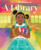 A Library by Nikki Giovanni, Erin K. Robinson, 9780358387657
