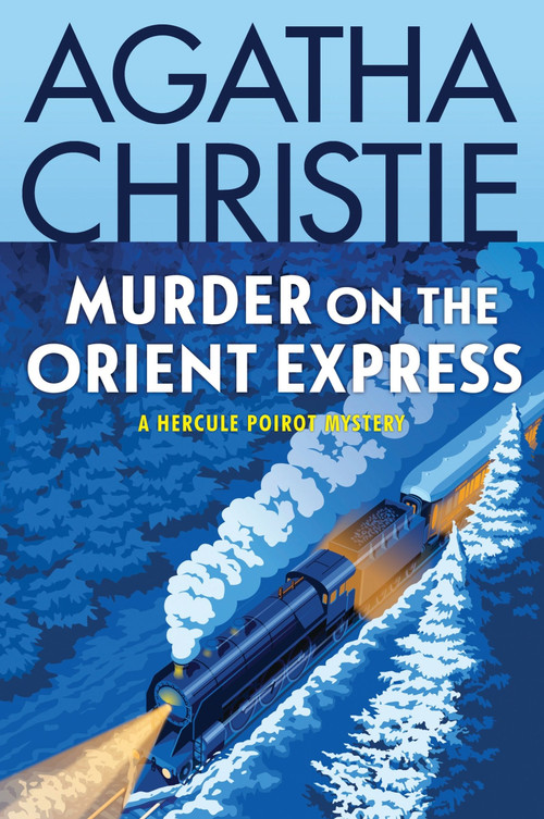 Murder on the Orient Express (A Hercule Poirot Mystery: The Official Authorized Edition) by Agatha Christie, 9780063375833