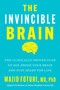 The Invincible Brain (The Clinically Proven Plan to Age-Proof Your Brain and Stay Sharp for Life) by Majid Fotuhi, 9780063435711