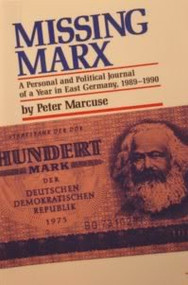 Missing Marx by Peter Marcuse, 9780853458289
