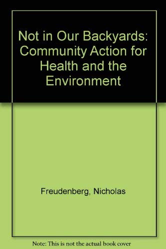 Not in Our Backyards by Nicholas Freudenberg, 9780853456537