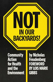 Not in Our Backyards - 9780853456544 - 9780853456544 by Nicholas Freudenberg, 9780853456544