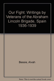 Our Fight - 9780853457251 - 9780853457251 by Alvah Cecil Bessie, 9780853457251