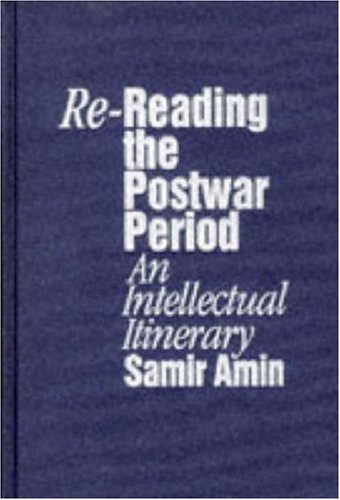 Re-Reading the Postwar Period by Samir Amin, 9780853458937