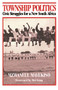 Township Politics by Mzwanele Mayekiso, 9780853459668