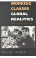 Working Classes, Global Realities (Socialist Register 2001) by Leo  Panitch, Colin Leys, Greg Albo, David Coates, 9781583670293