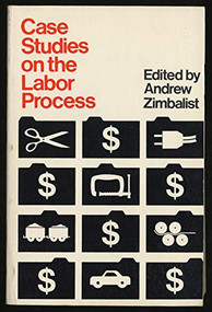 Case Studies on the Labor Process by Andrew Zimbalist, 9780853455196