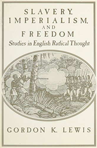Slavery Imperial Freedom by Gordon K. Lewis, 9780853455011