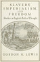 Slavery Imperial Freedom by Gordon K. Lewis, 9780853455011