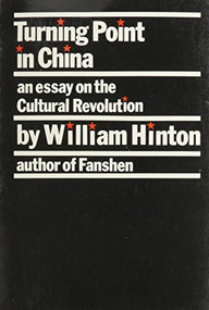 Turning Point in China by William Hinton, 9780853452157