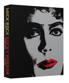 Rocky Horror (A Behind-the-Scenes Look at the Cult Classic) by Mick Rock, Tim Mohr, Richard O'Brien, Pati Rock, 9780063385689