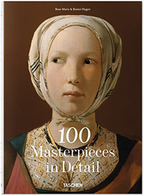 100 Masterpieces in Detail by Rose-Marie Hagen, Rainer Hagen, 9783836559294