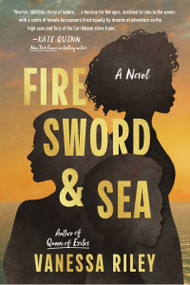 Fire Sword and Sea (A Novel) - 9780063271043 by Vanessa Riley, 9780063271043