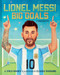 Lionel Messi: Big Goals, A Biography by Erica Wainer, Claudia Marianno, 9780063494886