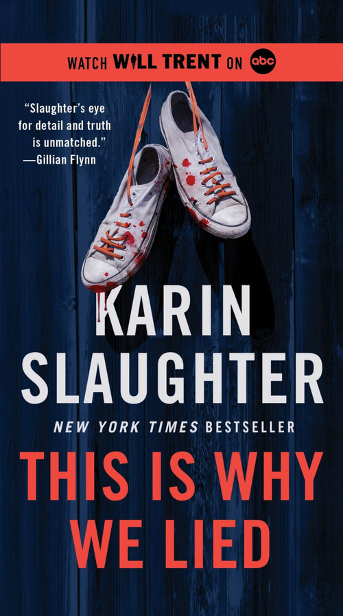 This Is Why We Lied (A Will Trent Thriller) - 9780063336766 by Karin Slaughter, 9780063336766