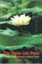 The Water Lily Pond (A Village Girl's Journey in Maoist China) by Han Z. Li, 9780889204317