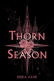 Thorn Season by Kiera Azar, 9780063427792