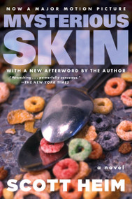 Mysterious Skin (A Novel) by Scott Heim, 9780063497498