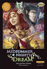 A Midsummer Night's Dream The Graphic Novel: Original Text - 9781907127441 by William Shakespeare, John McDonald, Kat Nicholson, Jason Cardy, Clive Bryant, 9781907127441