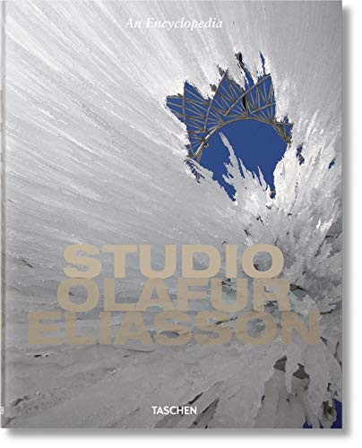 Studio Olafur Eliasson. An Encyclopedia by TASCHEN, 9783836562812