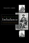 A Peculiar Imbalance (The Fall and Rise of Racial Equality in Early Minnesota) by William D.  Green, 9780873515863