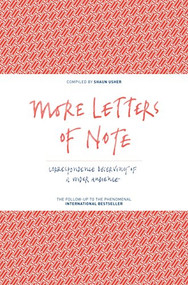More Letters of Note (Correspondence Deserving of a Wider Audience) by Shaun Usher, 9781782114543