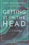 Getting it in the Head - 9781786891396 - 9781786891396 by Mike McCormack, 9781786891396