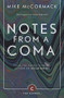 Notes from a Coma - 9781786891419 - 9781786891419 by Mike McCormack, 9781786891419