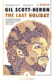 The Last Holiday (A Memoir) by Gil Scott-Heron, 9781786890252
