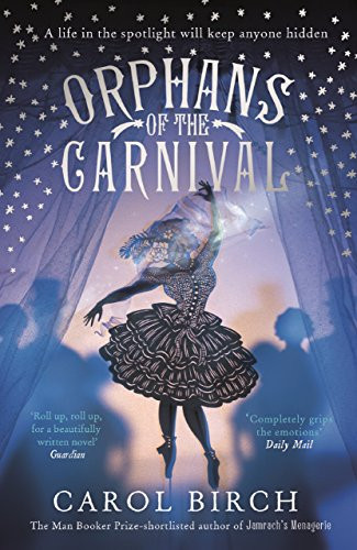 Orphans of the Carnival by Carol Birch, 9781782116561