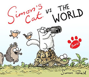 Simon's Cat vs. The World! by Simon Tofield, 9780857860804