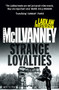 Strange Loyalties (Laidlaw 3) by William McIlvanney, 9780857869937