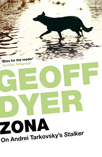 Zona (A Book about a Film about a Journey to a Room) - 9780857861672 - 9780857861672 by Geoff Dyer, 9780857861672
