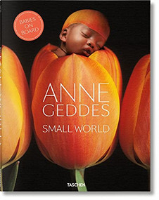 Anne Geddes. Small World by Holly Stuart Hughes, Anne Geddes, 9783836519472